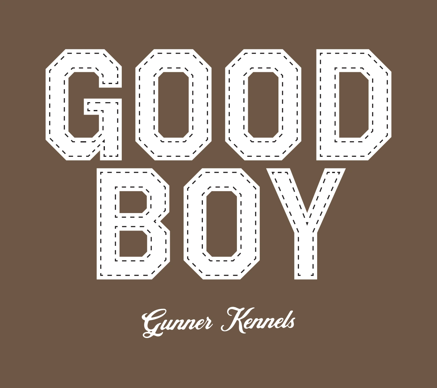 Gunner Kennels — Good Boy lettering; original graphic exploration